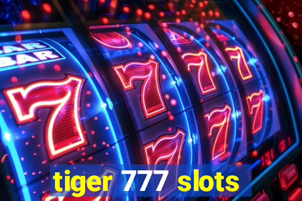 tiger 777 slots